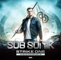 Download Sub Sonik - Strike One Album Sampler 5