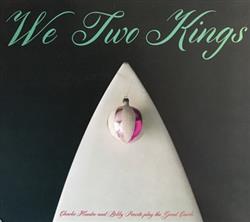 Download Charlie Hunter, Bobby Previte - We Two Kings