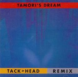 Download Tamori - Tamoris Dream Tackhead Remix