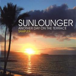 Download Sunlounger - Another Day On The Terrace Sampler