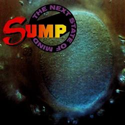 Download Sump - The Next State Of Mind