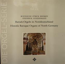 Download Buxtehude Lübeck Reinken Steenwick Scheidemann Albert De Klerk, Piet Kee - Barock Orgeln In Norddeutschland Historic Baroque Organs Of North Germany