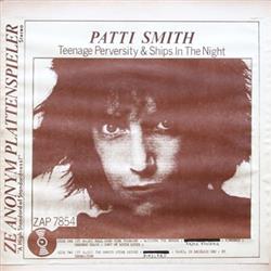 Download Patti Smith - Teenage Perversity Ships In The Night