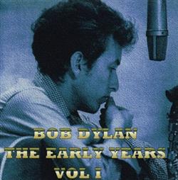 Download Bob Dylan - The Early Years Vol I