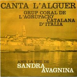 Download Grup Coral De L'Agrupació Catalana D'Itàlia Amb La Veu De Sandra Avagnina - Canta LAlger
