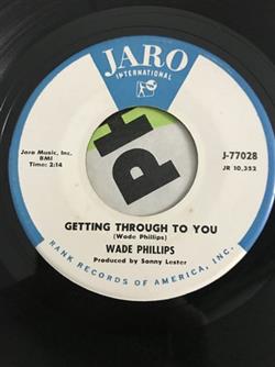 Download Wade Phillips - Getting Through To You Today