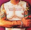 ladda ner album (Love) Tattoo - Bodywork