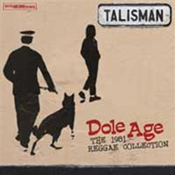 Download Talisman - Dole Age The 1981 Reggae Collection