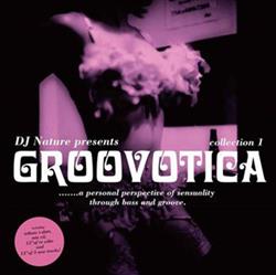 Download DJ Nature - Groovotica Collection 1