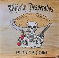 Download Whisky Desperados - Contra Viento Y Marea