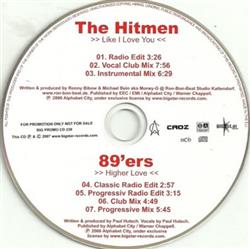 Download The Hitmen 89ers - Like I Love You Higher Lover