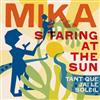 lytte på nettet MIKA - Staring At The Sun Tant Que Jai Le Soleil