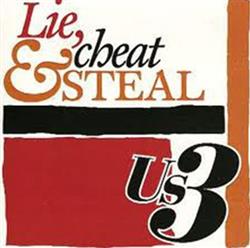 Download Us3 - Lie Cheat Steal