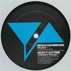 Download Need For Mirrors Heavy1 & P Fine - Palace Thought Police