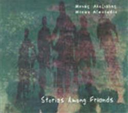 Download Μηνάς Αλεξιάδης - Stories Among Friends