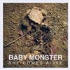 télécharger l'album Baby Monster - She Comes Alive