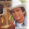 last ned album Tom Astor - Freundschaft