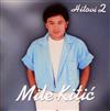 télécharger l'album Mile Kitić - Hitovi 2