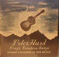 Download Peter Hurd - Spanish Folksongs Of New Mexico