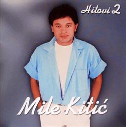 Download Mile Kitić - Hitovi 2