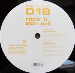 Download Nick K - 80s Ball