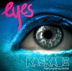 Download Kaskade Featuring Mindy Gledhill - Eyes