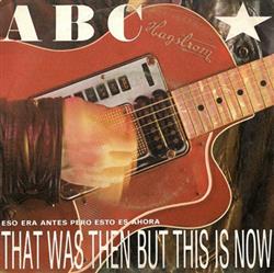 Download ABC - That Was Then But This Is Now Eso Era Antes Pero Esto Es Ahora