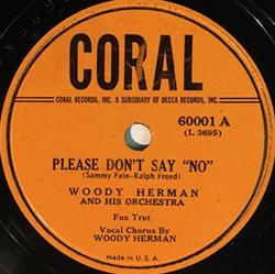 Download Woody Herman And His Orchestra - Please Dont Say No