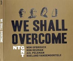 Download NTG - We Shall Overcome