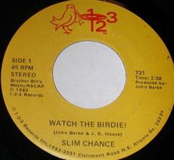 Download slim chance - Watch The Birdie