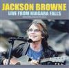 online luisteren Jackson Browne - Live From Niagara Falls