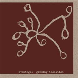 Download Evenings - Growing Isolation