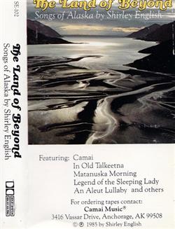 Download Shirley English - The Land Of Beyond Songs Of Alaska By Shirley English