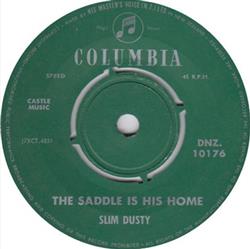 Download Slim Dusty - The Saddle Is His Home