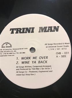 Download Trini Man - Work me over Wine Ya Back