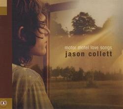 Download Jason Collett - Motor Motel Love Songs