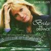 online luisteren Karie Hillery - Bridge The Distance