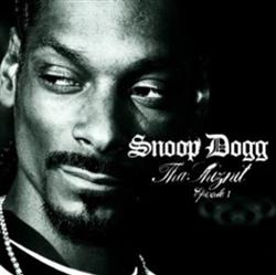 Download Snoop Dogg - Tha Shiznit Episode I