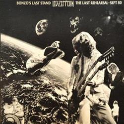 Download Led Zeppelin - Bonzos Last Stand The Last Rehearsal Sept 80