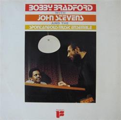 Download Bobby Bradford, John Stevens , Spontaneous Music Ensemble - Bobby Bradford With John Stevens And The Spontaneous Music Ensemble