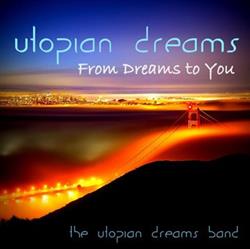 Download Utopian Dreams Band - From Dreams To You