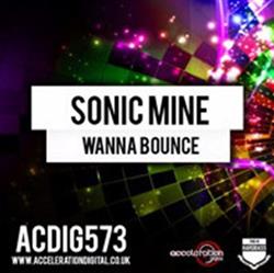 Download Sonic Mine - Wanna Bounce