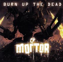 Download Mortör - Burn Up The Dead