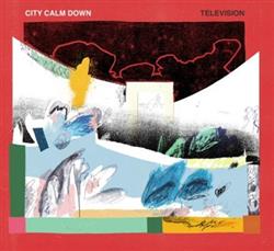 Download City Calm Down - Television