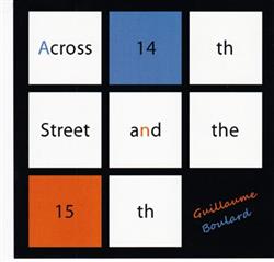 Download Guillaume Boulard - Across 14th Street And The 15th