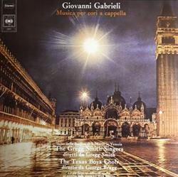 Download Giovanni Gabrieli, The Gregg Smith Singers, The Texas Boys Choir - Musica Per Cori A Cappella