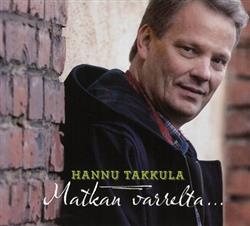 Download Hannu Takkula - Matkan Varrelta