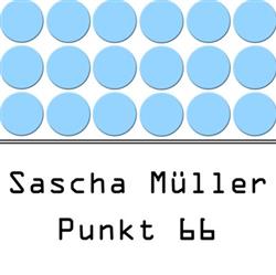 Download Sascha Müller - Punkt 66