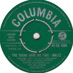 Download Victor Silvester and His Ballroom Orchestra - The Young Have No Time