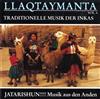 descargar álbum Llaqtaymanta - Traditionelle Musik Der Inkas Vol4